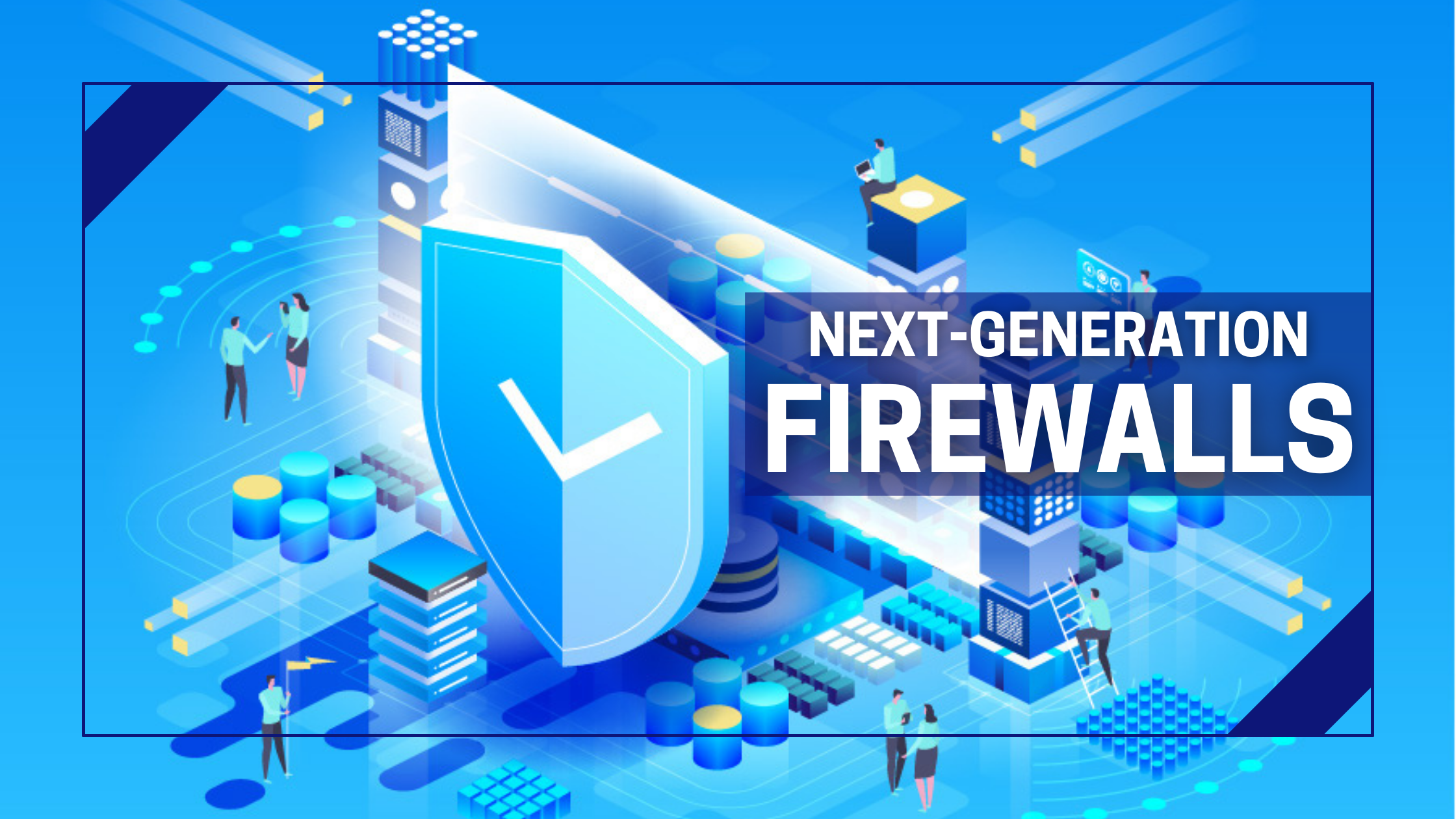 Next-Generation Firewall Market