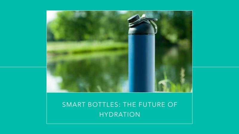 Smart Bottle Market